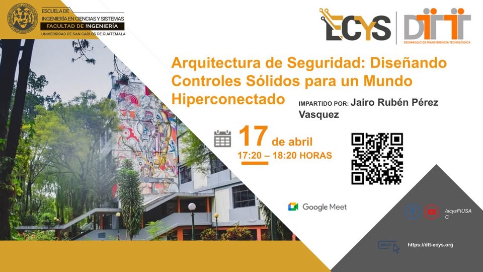 Arquitectura de Seguridad: Diseñando Controles Sólidos para un Mundo Hiperconectado