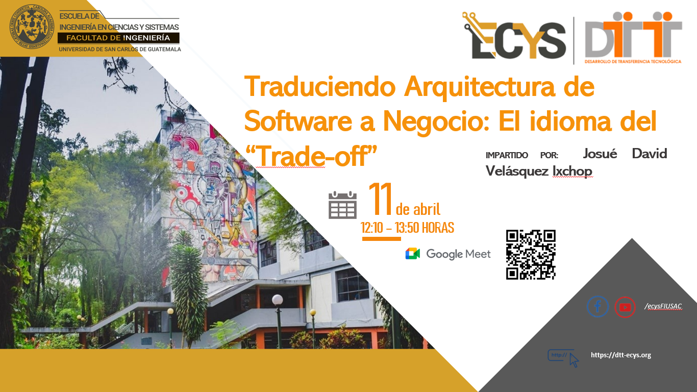 TRADUCIENDO ARQUITECTURA DE SOFTWARE A NEGOCIO: EL IDIOMA DEL "TRADE-OFF"